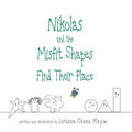 Nikolas and the Misfit Shapes Find Their Place - Paperback