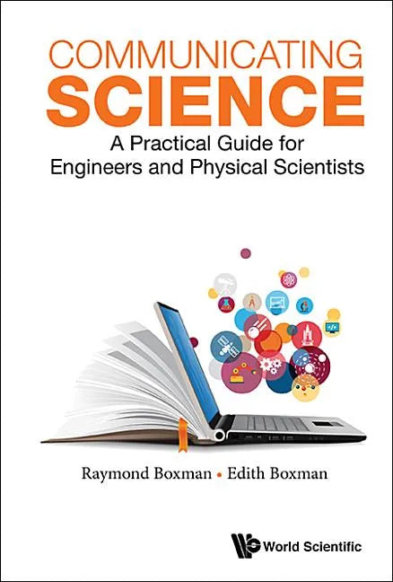 Communicating Science: A Practical Guide for Engineers and Physical Scientists - Paperback