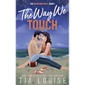 The Way We Touch: Wrangling the Wide Receiver - Paperback