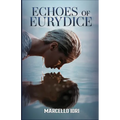 Echoes of Eurydice - Paperback