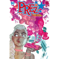 Prez by Mark Russell and Ben Caldwell: The Deluxe Edition - Hardcover