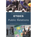 A Practical Guide to Ethics in Public Relations - Paperback