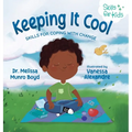 Keeping It Cool: Skills for Coping with Change - Hardcover