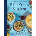 The Blue Zones Kitchen: 100 Recipes to Live to 100 - Hardcover