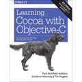 Learning Cocoa with Objective-C: Developing for the Mac and iOS App Stores - Paperback