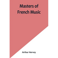 Masters of French Music - Paperback