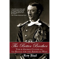The Better Brother: Tom & George Custer and the Battle for the American West - Paperback