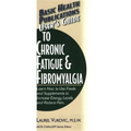 User's Guide to Chronic Fatigue & Fibromyalgia - Paperback