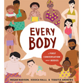 Every Body: A First Conversation about Bodies - Hardcover