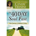 40 Day Soul Fast: Your Journey to Authentic Living - Hardcover