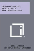 Oersted And The Discovery Of Electromagnetism - Paperback