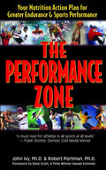 The Performance Zone: Your Nutrition Action Plan for Greater Endurance & Sports Performance - Hardcover