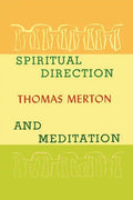 Spiritual Direction and Meditation - Paperback
