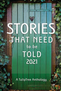 Stories That Need to Be Told 2021 - Paperback