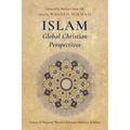 Islam: Global Christian Perspectives - Paperback