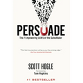 Persuade: The 7 Empowering Laws of the Salesmaker - Hardcover