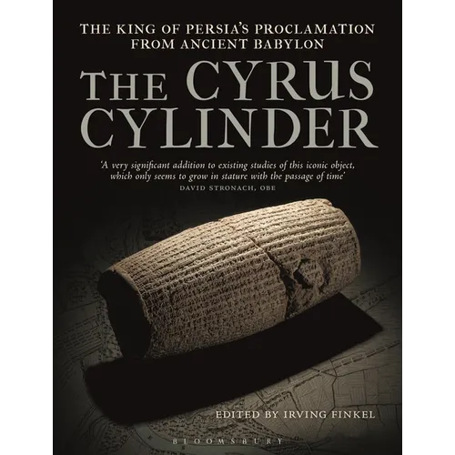 The Cyrus Cylinder: The Great Persian Edict from Babylon - Hardcover