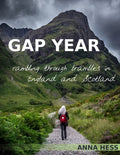 Gap Year: Rambling Through Brambles in England and Scotland - Paperback