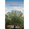 Remarkable Things: Poems of Revelation and Comfort - Paperback