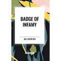 Badge of Infamy - Hardcover