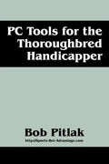 PC Tools for the Thoroughbred Handicapper - Paperback