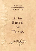 At the Birth of Texas - Hardcover