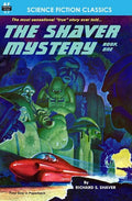The Shaver Mystery, Book One - Paperback