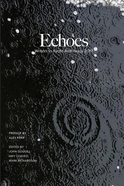 Echoes: Writers in Kyoto Anthology 2017 - Paperback
