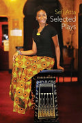 Sefi Atta: Selected Plays - Paperback