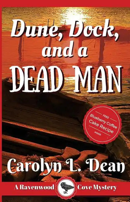 Dune, Dock and a Dead Man: A Ravenwood Cove Cozy Mystery - Paperback