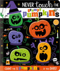 Never Touch the Grumpy Pumpkins - Board Book