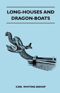 Long-Houses and Dragon-Boats - Paperback
