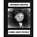 A book about myself (1922) by: Theodore Dreiser - Paperback