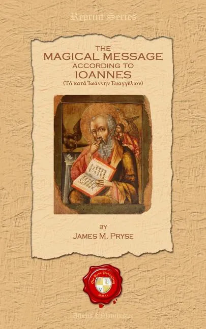 The Magical Message According to Ioannes - Paperback