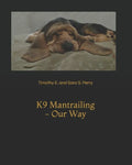 K9 Mantrailing - Our Way - Paperback