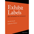 Exhibit Labels: An Interpretive Approach - Hardcover
