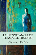 La importancia de llamarse Ernesto - Paperback