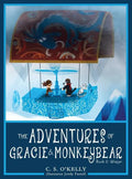 The Adventures of Gracie & MonkeyBear: Book 2: Winter - Hardcover