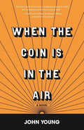 When the Coin is in the Air - Paperback