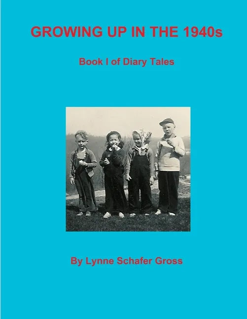 Growing Up in the 1940s - Paperback