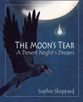 The Moon's Tear: A Desert Night's Dream - Hardcover