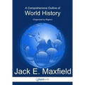 A Comprehensive Outline of World History - Paperback