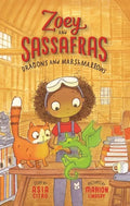 Dragons and Marshmallows: Zoey and Sassafras #1 - Hardcover