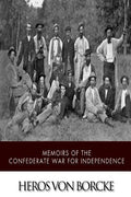 Memoirs of the Confederate War for Independence - Paperback