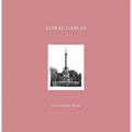 Coral Gables: José Gelabert-Navia (World's Great Cities) - Hardcover