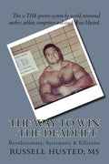 The Way To Win - The Deadlift: Revolutionary, Systematic & Effective - Paperback