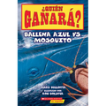 ?Qui?n Ganar?? Ballena Azul vs. Mosquito (Who Would Win? Blue Whale vs. Mosquito) - Paperback