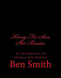 Kung Fu San Soo Basics: An Introduction To Chinese Self-Defense - Paperback