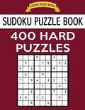 Sudoku Puzzle Book, 400 HARD Puzzles: Single Difficulty Level For No Wasted Puzzles - Paperback