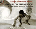 Moja Means One: Swahili Counting Book - Hardcover